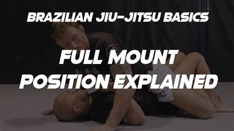 The Full Mount Position In Brazilian Jiu-Jitsu Broken Down And Explained - YouTube