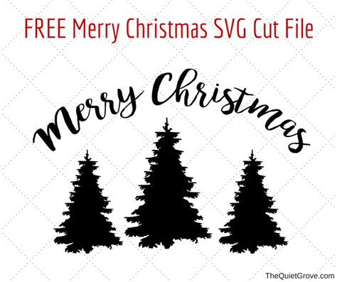 FREE Merry Christmas SVG Cut File ⋆ The Quiet Grove