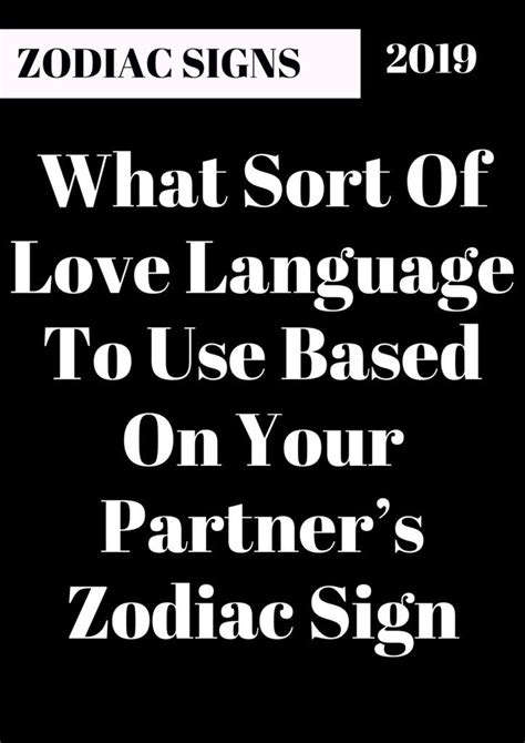 What Sort Of Love Language To Use Based On Your Partner’s Zodiac Sign | Love languages, Virgo love