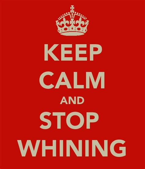 Whiners Quotes. QuotesGram