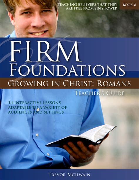 Firm Foundations Growing in Christ Romans: Teacher's Guide (Print ...