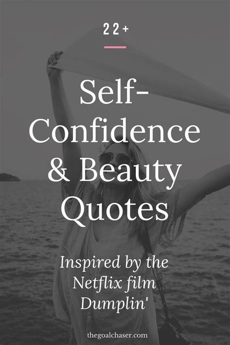 Quotes About Self Confidence and Beauty – Inspired by Dumplin’ | Beauty quotes inspirational ...