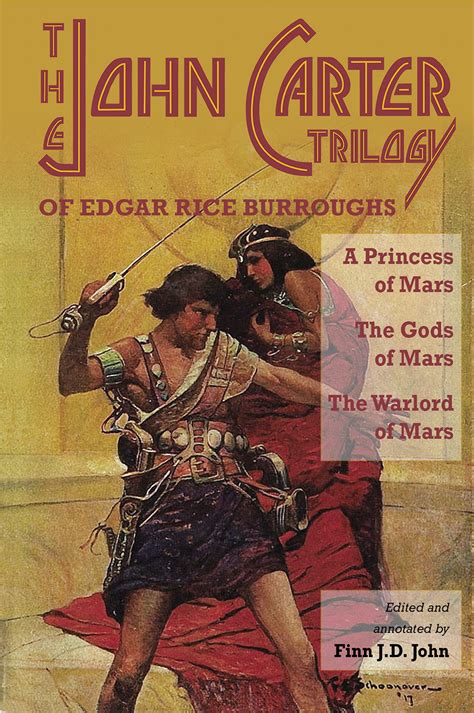 The John Carter Trilogy of Edgar Rice Burroughs by Finn J.D. John ...