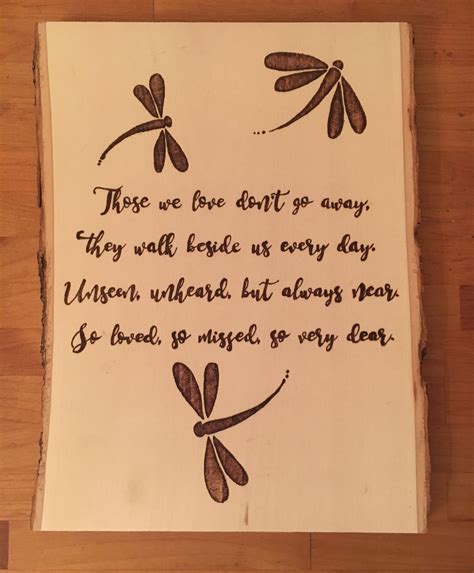 woodburning dragonfly tribute to a loved one who passed away “those we ...