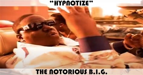 Hypnotize the notorious big lyrics - kopway