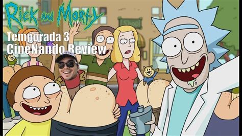 Rick y Morty (3era Temp) - CineNando Review - YouTube