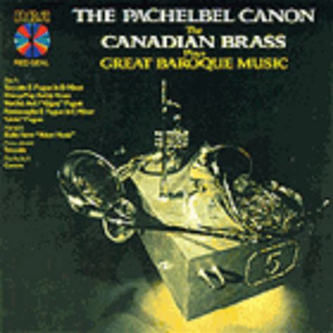 Pachelbel Canon and Other Great Baroque Hits - Canadian Brass Store