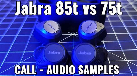 Jabra Elite 85T vs Jabra Elite 75T Best Call & Audio Quality? - YouTube