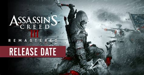 Assassin's Creed III Remastered Release Date