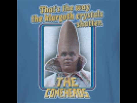 Quotes From Coneheads. QuotesGram