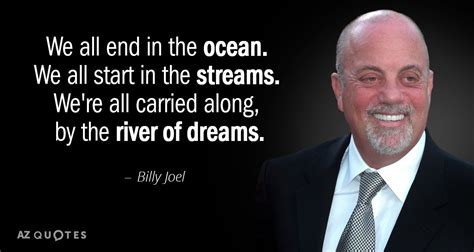 TOP 25 QUOTES BY BILLY JOEL (of 285) | A-Z Quotes