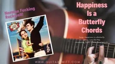 Lana Del Rey - Happiness Is A Butterfly Chords - Guitartwitt