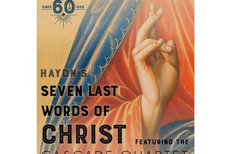 Haydn's Seven Last Words of Christ with the Cascade Quartet | Lively Times
