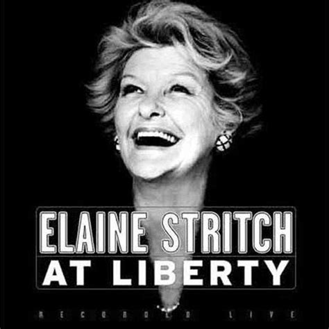 Elaine Stritch Quotes. QuotesGram