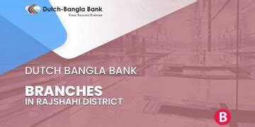 Dutch Bangla Bank Branches In Rajshahi District - BangladeshiBank.com