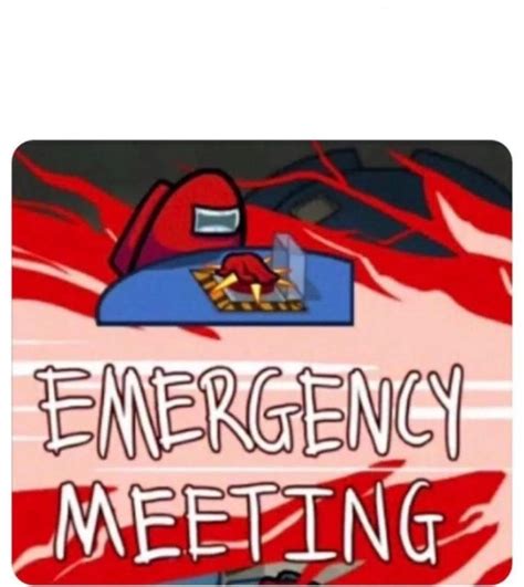 Emergency Meeting Among Us Blank Template - Imgflip