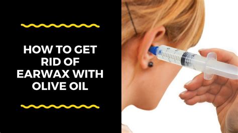 how to get rid of earwax with olive oil - YouTube