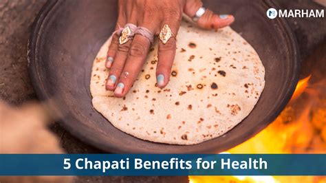 Top 5 Wheat Chapati Benefits | Marham