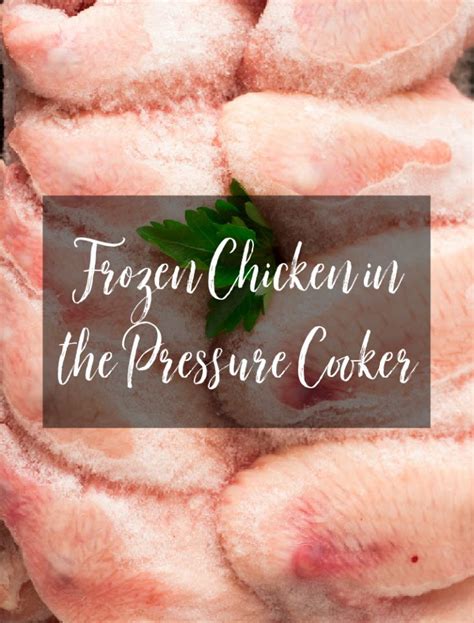 How To Pressure Cook Chicken • Loaves and Dishes