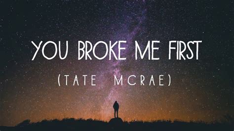 You Broke Me First - Tate McRae (Lyric Video) - YouTube