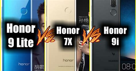 Honor 9 Lite vs Honor 7X vs Honor 9i: The brothers fight it out ...