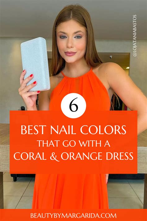 Not sure what nail color goes with a coral or orange dress? Here you'll find the best nail ...