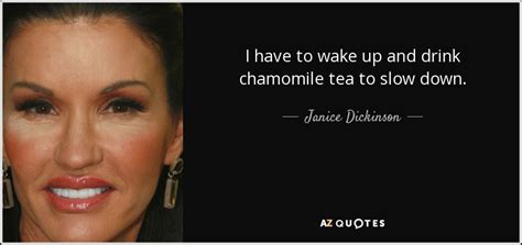 TOP 25 QUOTES BY JANICE DICKINSON (of 52) | A-Z Quotes