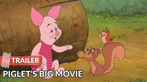 Piglet's Big Movie 2003 Trailer HD | John Fiedler | Jim Cummings - YouTube