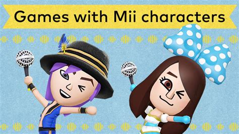 Put yourself into these games as a Mii character - Nintendo - Official Site