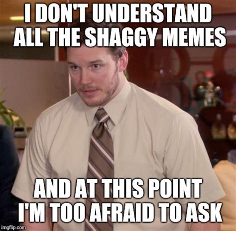 Shaggy memes, Shaggy memes everywhere : r/AdviceAnimals