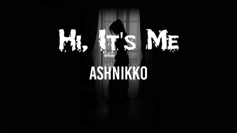 Ashnikko - Hi, It's Me // LYRICS // HECK RAP - YouTube