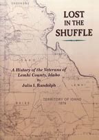 LOST IN THE SHUFFLE : History of the Veterans of Lemhi County, Idaho | Lemhi County Museum