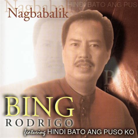 Bing Rodrigo - Nagbabalik - 2021