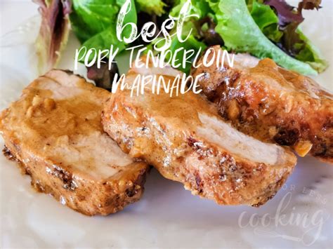 The Best Pork Tenderloin Marinade - Moore or Less Cooking | Healthy ...