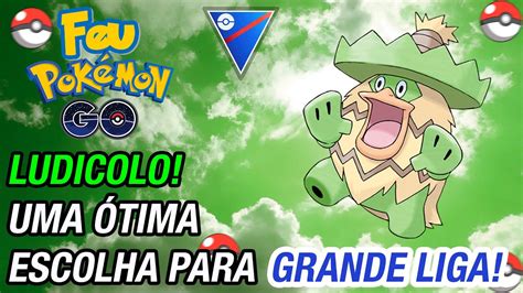 LUDICOLO E SEU BRILHANTE MOVESET! - Grande Liga - Pokémon Go | Go - YouTube