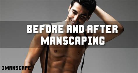 Manscaping Groin Before and After Transformations | Manscaping ...