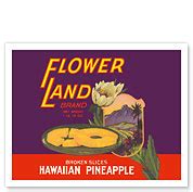 Fine Art Prints & Posters - Hawaiian Sliced Pineapple - Flower Land Brand - c. 1929 - Fine Art ...