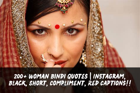 200+ Woman Bindi Quotes | Instagram, Black, Short, Compliment, Red ...