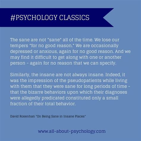 Psychology : Quote from David Rosenhan's classic study 'On Being Sane in Insane Places' which ...