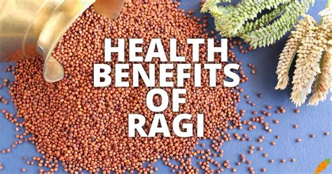 11 Potential Health Benefits Of Ragi