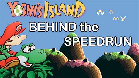 Behind the Speedrun: Yoshi's Island (SNES) - YouTube