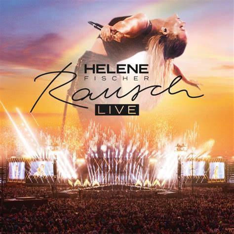 Helene Fischer: Rausch Live – Neues Album 2022