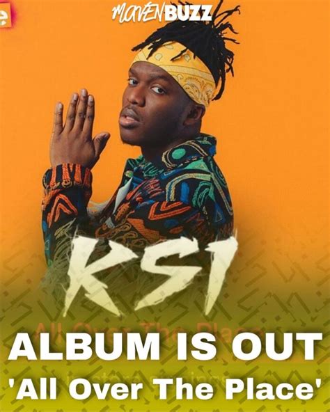 KSI ‘All Over The Place’ Album Out Now - Maven Buzz