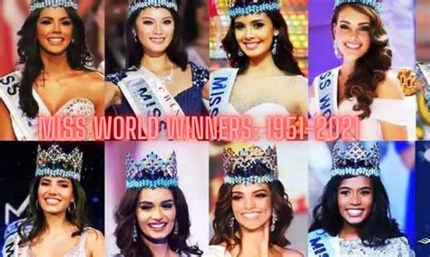 List of Miss World Winners from 1951 to 2021