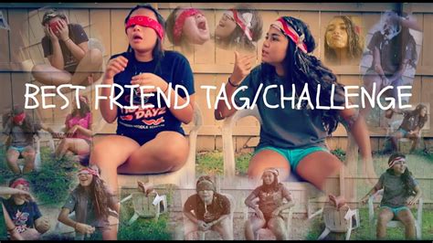 BEST FRIEND TAG/CHALLENGE!!!!!! - YouTube