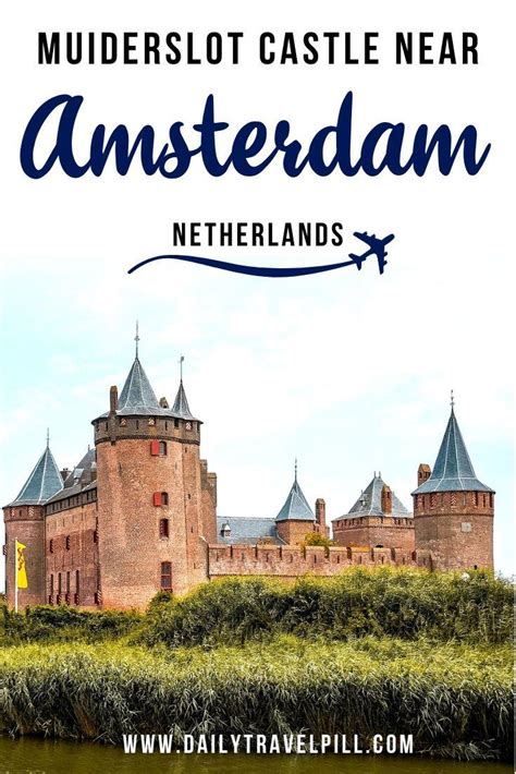 Muiderslot Castle - A half-day trip from Amsterdam - Daily Travel Pill