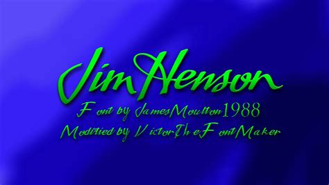 Jim Henson Font JamesMoulton1988 Modified by VictorZapata246810 on ...