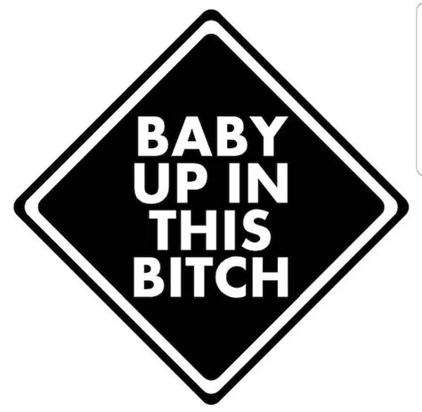 Funny Baby up in This Btch Vinyl Decal Car Sticker Baby on | Etsy