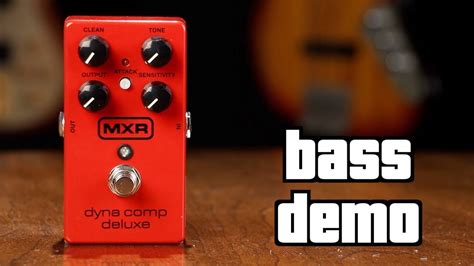 MXR Dyna Comp Deluxe Bass Demo - YouTube