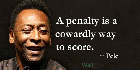 Inspirational Pele Quotes On Football - Well Quo